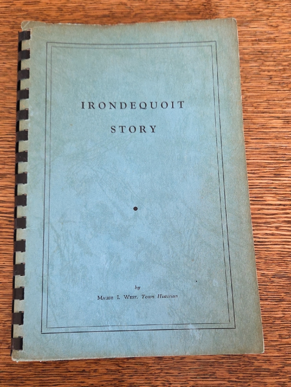 Irondequoit Story History of the Town of Irondequoit Monroe County NY 1839-1957
